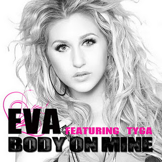 New Music Song Lyrics Eva Ft Tyga Body On Mine Lyrics