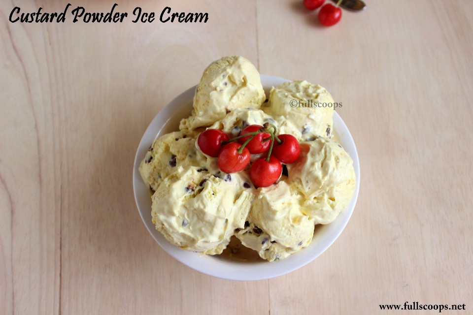 Custard Powder Ice Cream Easy Homemade Ice Cream Full Scoops A food blog with easy,simple