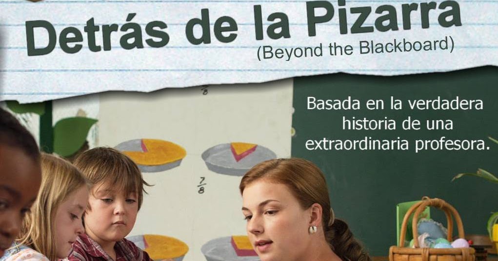 Detrás de la pizarra Beyond the Blackboard Info de Pelicula