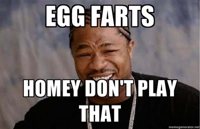 Egg Fart