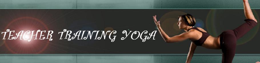 TEACHER TRAINING YOGA