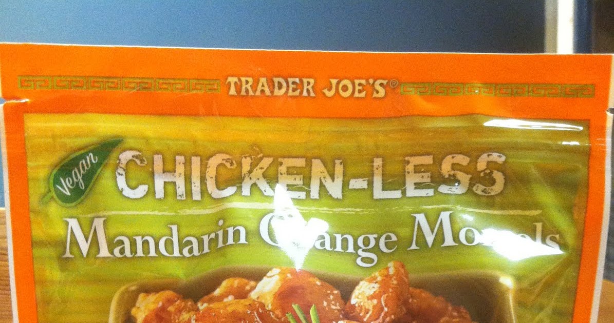What's Good at Trader Joe's? Trader Joe's ChickenLess Mandarin Orange