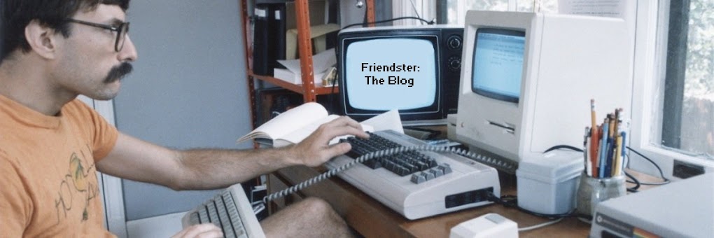 Friendster: The Blog