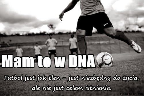 Mam to w DNA! 