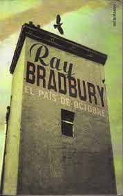 El país de octubre, de Ray Bradbury.