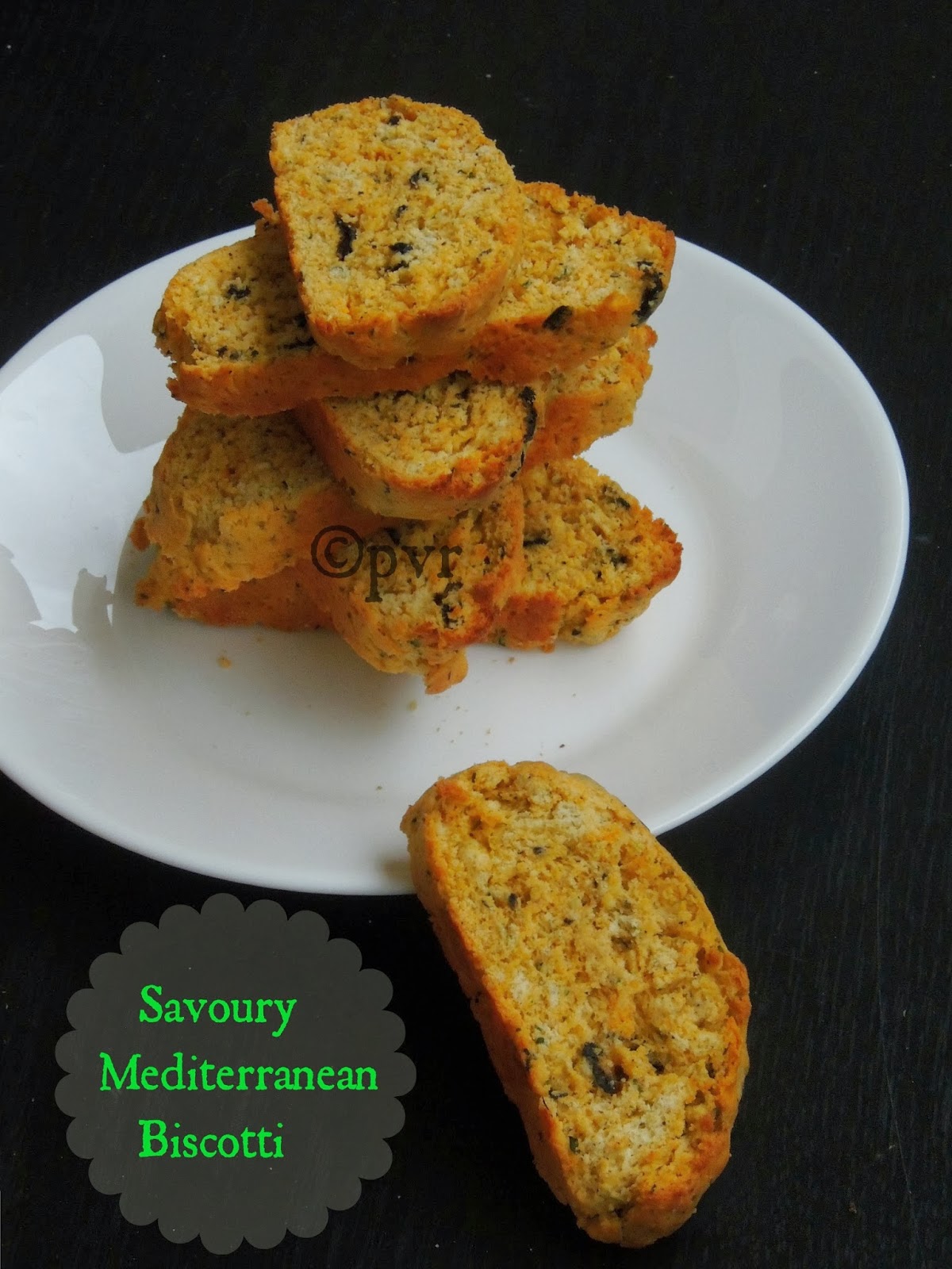 Priya's Versatile Recipes Savoury Mediterranean Biscotti