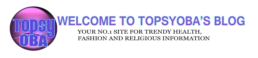  Welcome to Topsyoba'  Blog