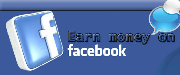 Guaranteed ways of making enough money from Facebook