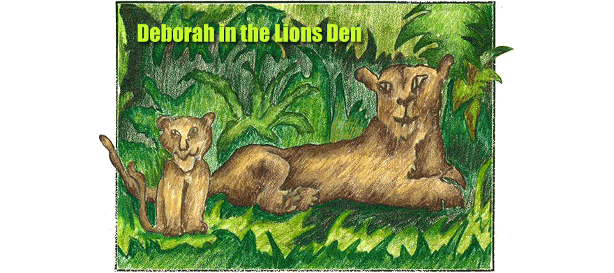 Deborah in the Lions' Den