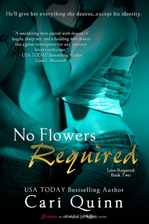 No Flowers Required (Love Required) Cari Quinn