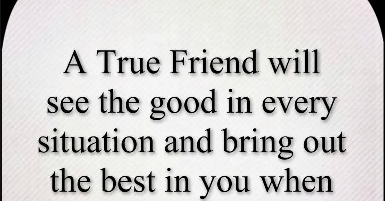 Awesome Quotes: A True Friend