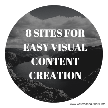 8 Sites for Easy Visual Content Creation, www.writersandauthors.info