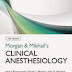 Morgan and Mikhail's Clinical Anesthesiology 5th Edition