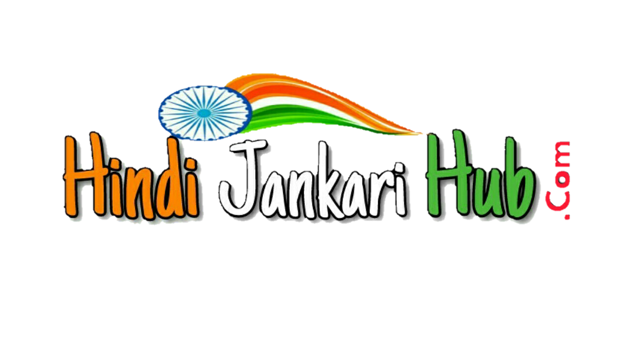 Hindi Jankari Hub - Sab Kuch Hindi Mein