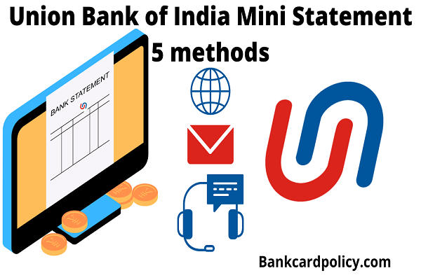 Union Bank of India Mini Statement 5 methods