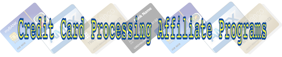 Credit Card Processing Affiliate Programs