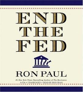 End the Fed Ron Paul and Bob Craig
