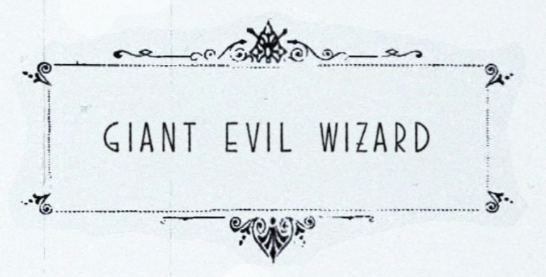 GIANT EVIL WIZARD