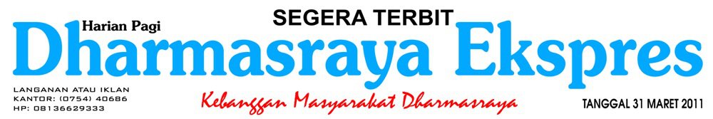 HARIAN PAGI DHARMASRAYA EKSPRES