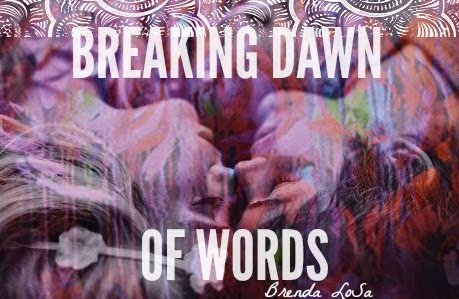 Breaking dawn of words