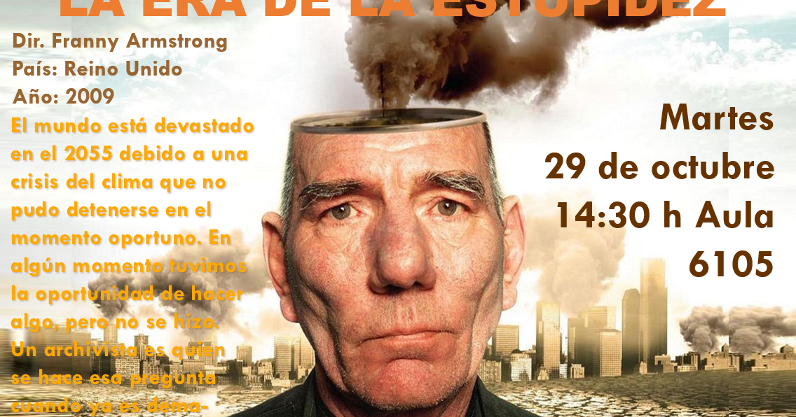 Cine Club Tec Cem La era de la estupidez