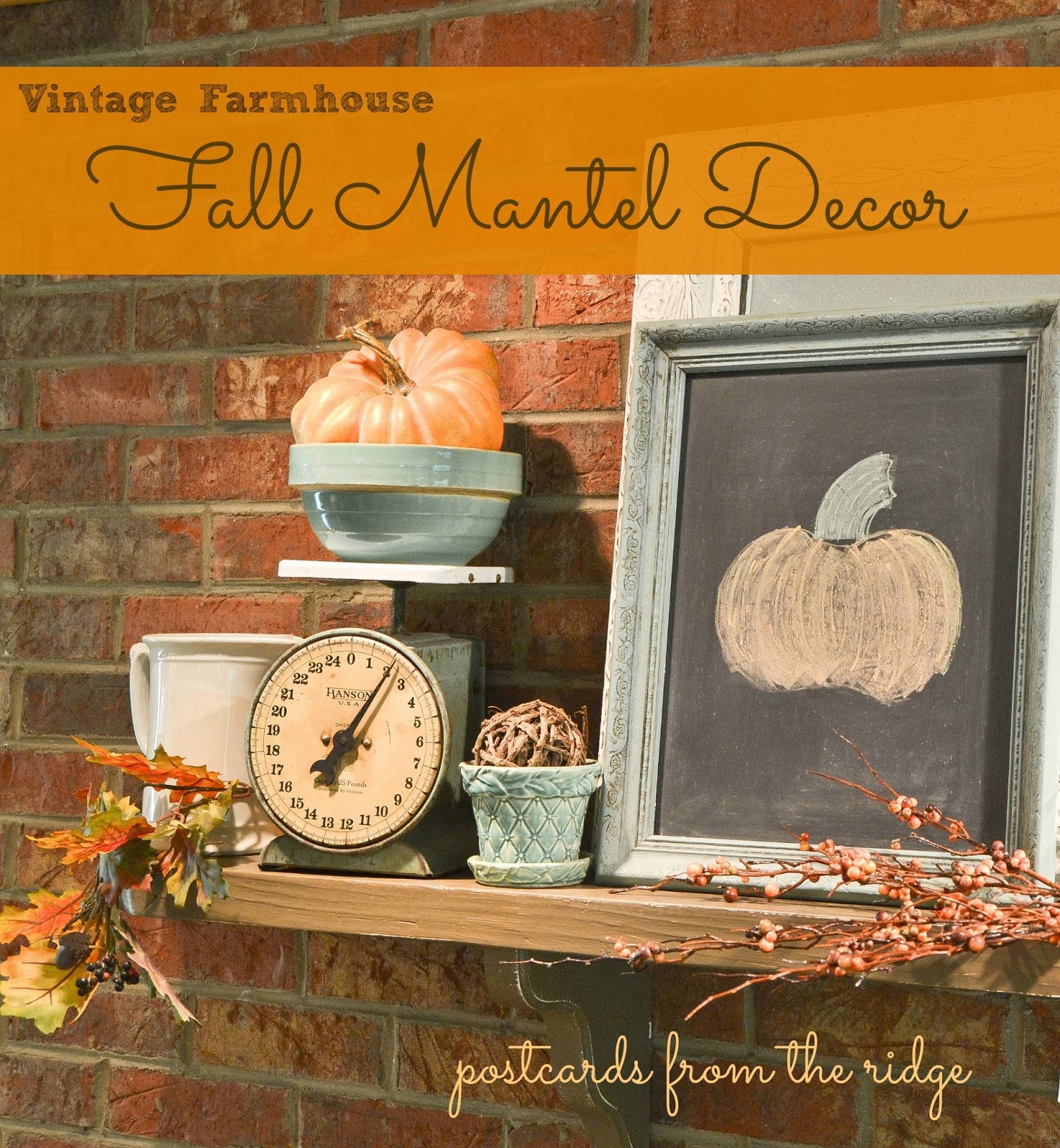 Fall Mantel Vintage Farmhouse Style Postcards from the Ridge