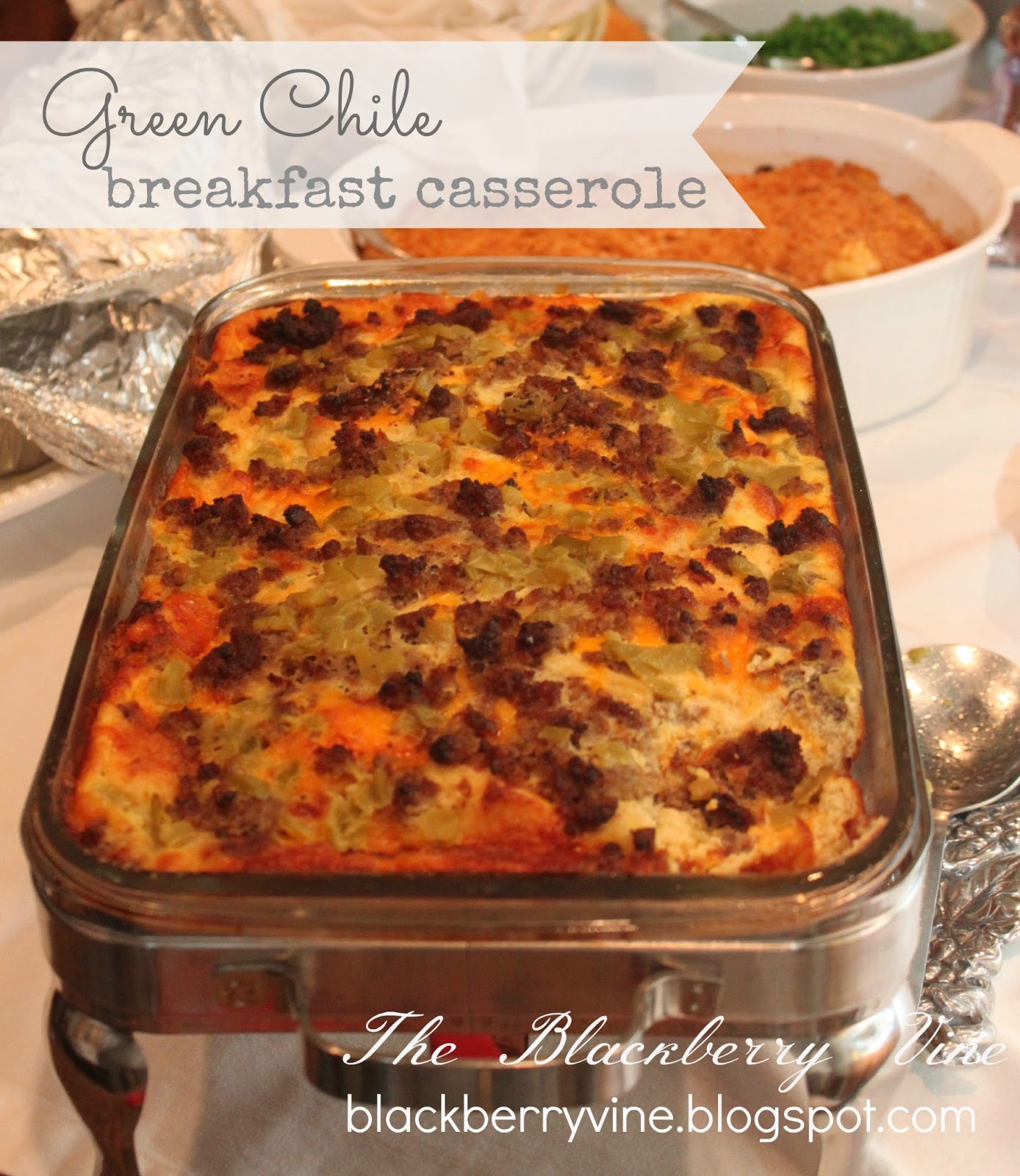 The Blackberry Vine Green Chile Breakfast Casserole