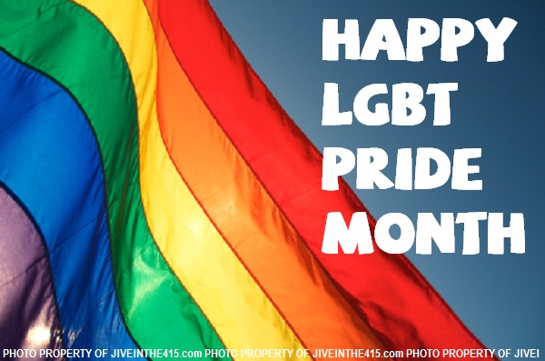 its june happy lgbt pride month jive in the 415 blog gay happy pride month