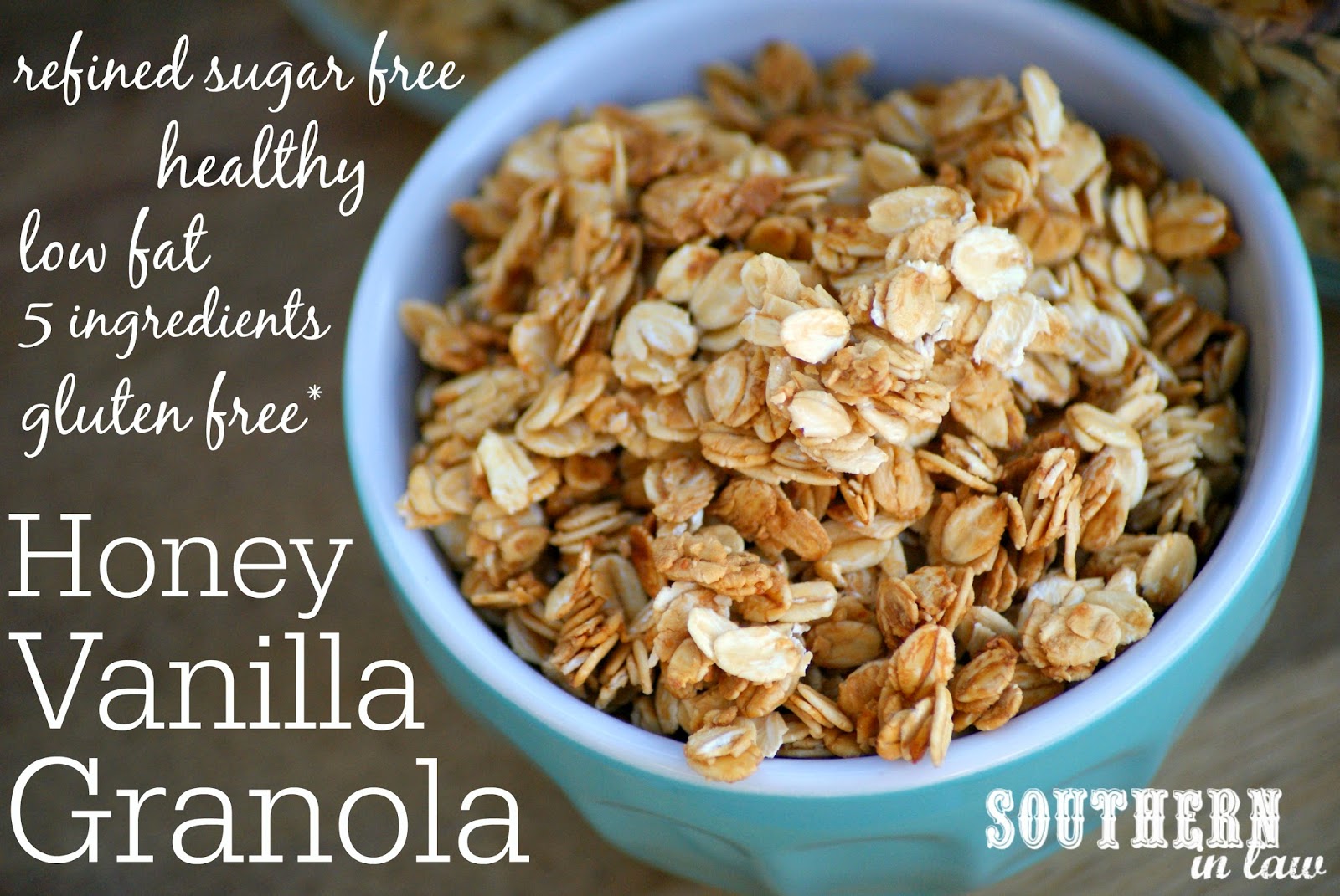 Southern In Law Recipe Healthy Homemade Honey Vanilla Granola