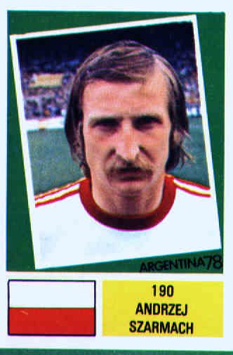 Mundialistas y Mitos ANDRZEJ SZARMACH