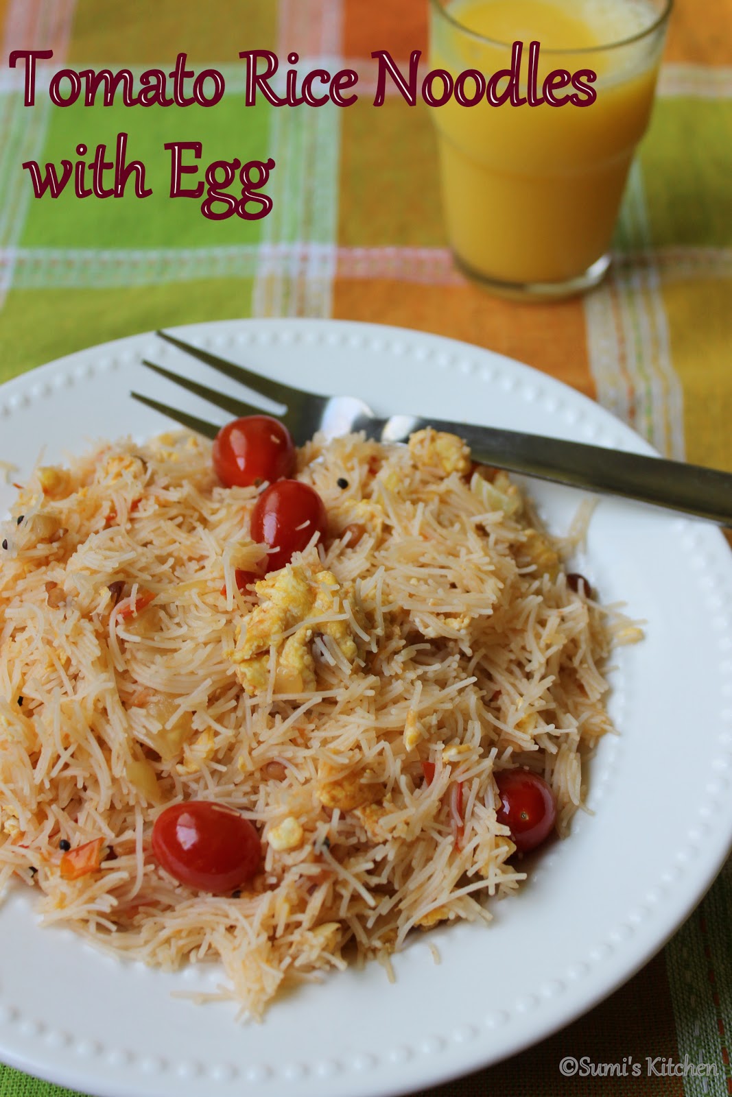 Sumi's Kitchen Tomato Rice Noodles With Egg