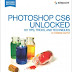 Photoshop CS6 Unlocked 2nd Edition