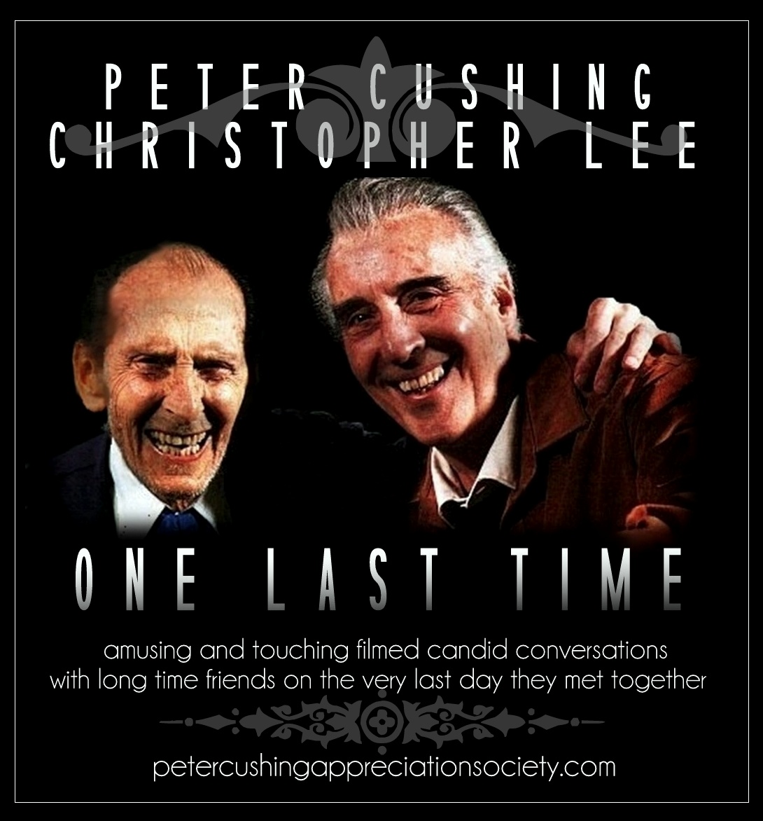 PETER CUSHING AND CHRISTOPHER LEE ONE LAST TIME : COMPLETE SERIES OF CLIPS
