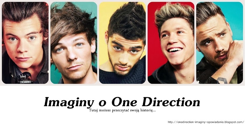 Imaginy i opowiadania o One Direction (i nie tylko)