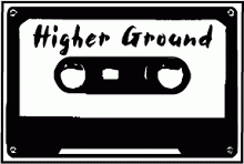 HIGHER GROUND