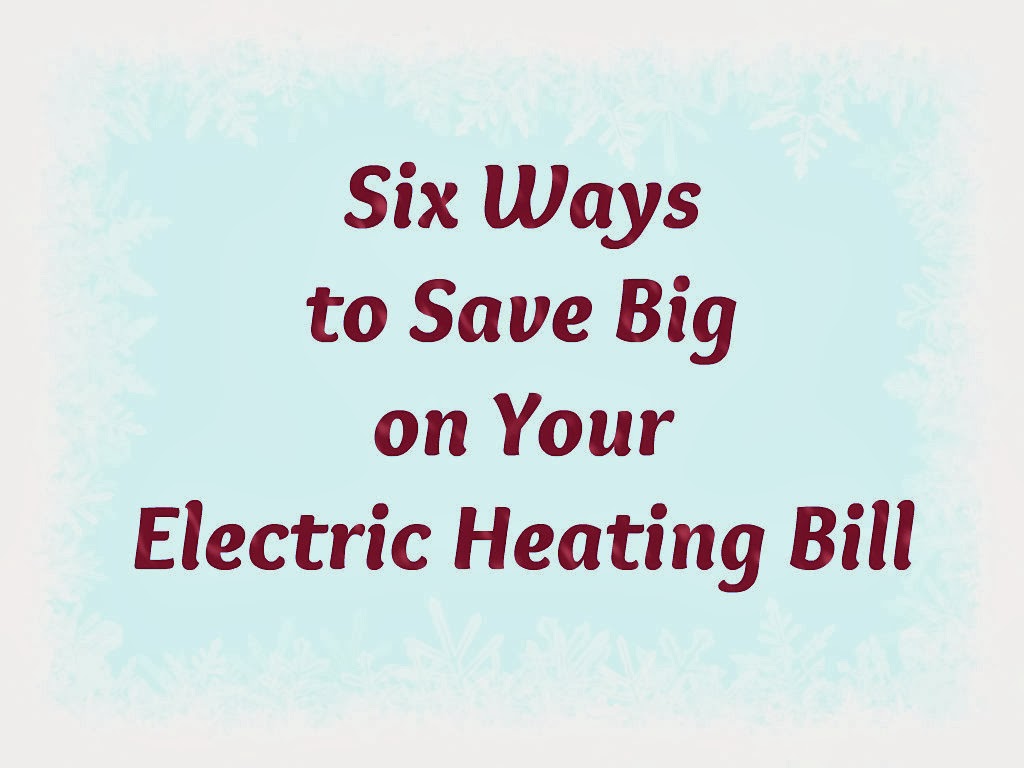 My Crafty Collections Six Ways To Save Money On Your Electric Heating Bill