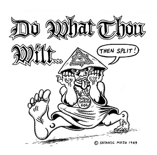Do What Thou Wilt...Then Split! Aleister Crowley Satanic Mojo t-shirt