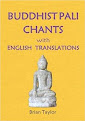 BUDDHIST PALI CHANTS with English Translations