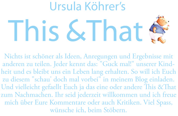 Ursula Köhrer's This and That