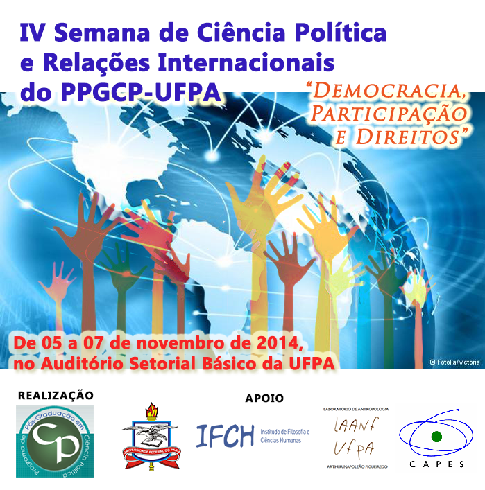 IV Semana de Ciência Política e Relações Internacionais do PPGCP-UFPA