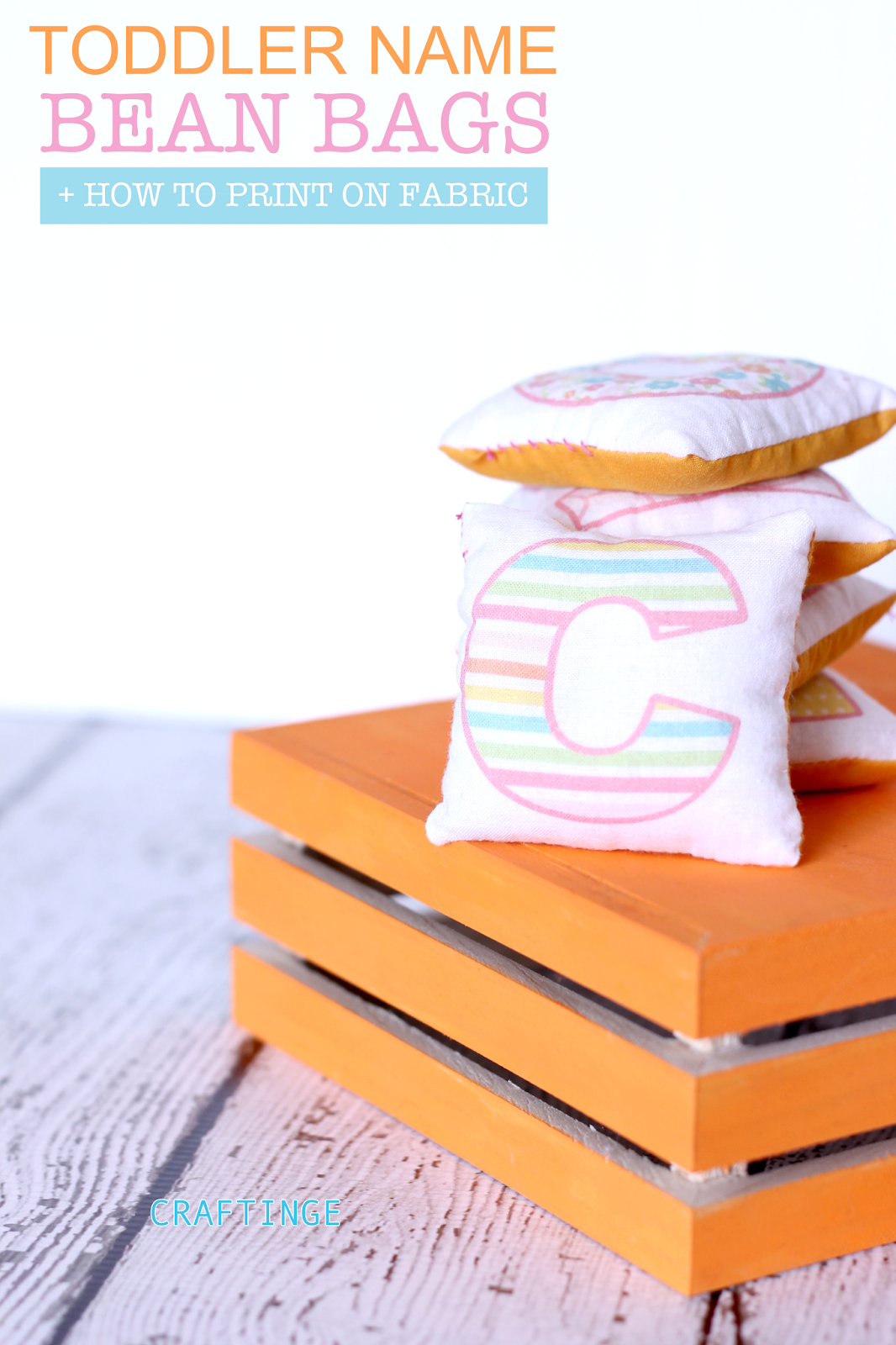 Crafting {E} Toddler Name Bean Bags + how to print on fabric