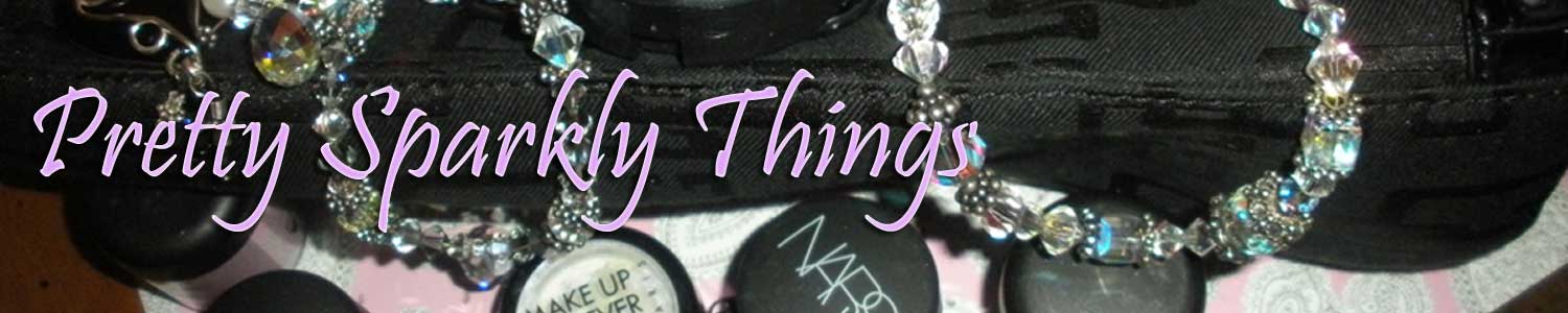 Pretty Sparkly things