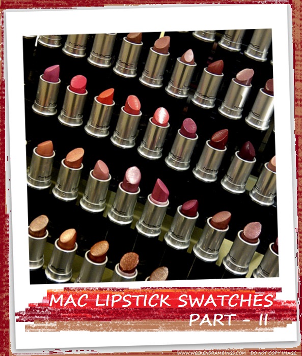 Weekend Ramblings Mac Lipstick Swatches Part Ii
