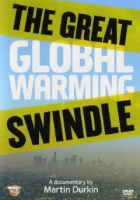 The Great Global Warming Swindle online gratis The+Great+Global+Warming+2010+filme+online+gratis+poster