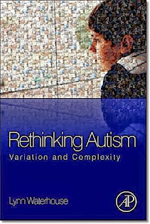 Rethinking Autism: Variation and Complexity (Lynn Waterhouse)