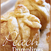 Peach Dumplings