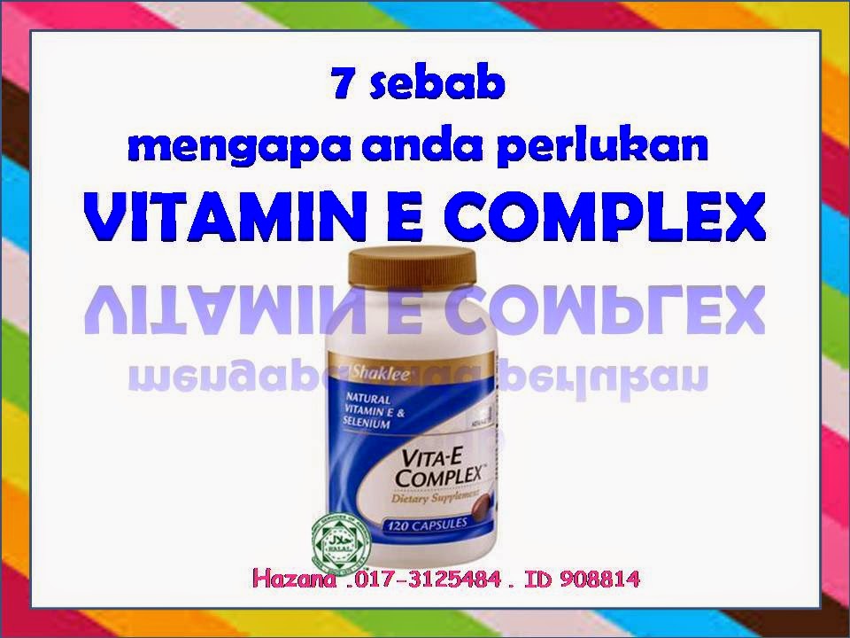 7 SEBAB MENGAPA ANDA PERLUKAN VITAMIN E COMPLEX Jana Hazana