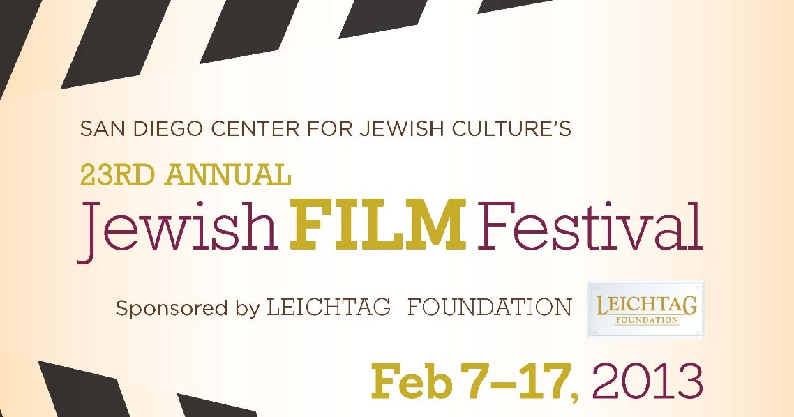 Jewish in San Diego Mark Your Calendars Jewish Film Festival Begins