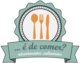 é de comer?