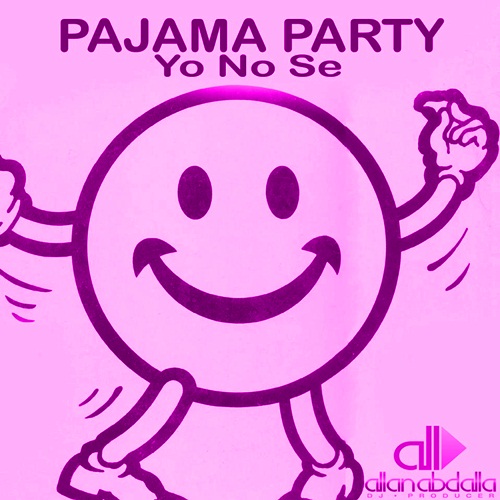Pajama Party Songs Yo No Se